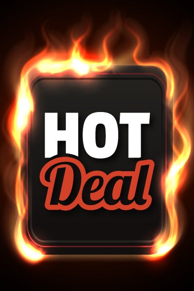 Sizzling Deals Now Available
